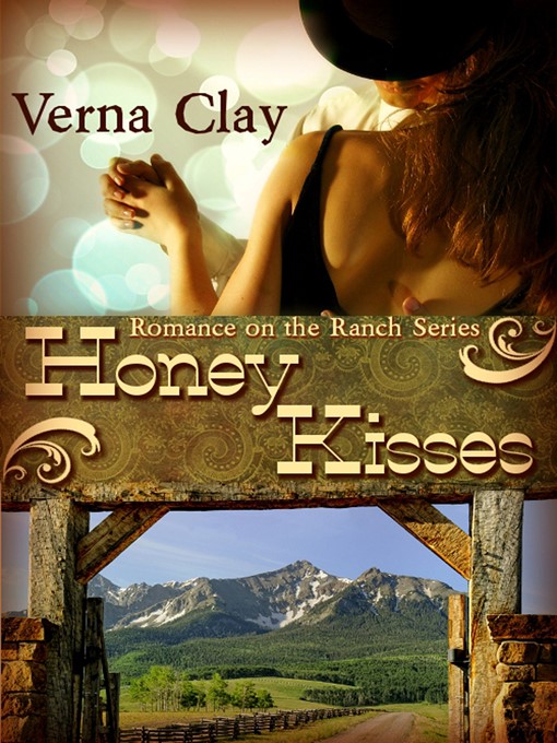 Title details for Honey Kisses by Verna Clay - Available